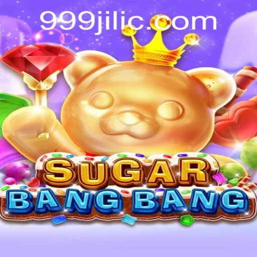 SUGARBANGBANG: Master the Game with 999 Jili Strategies